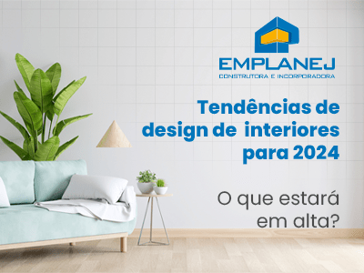[BLOG]_tendencias_design_de_interiores_2024_300x400
